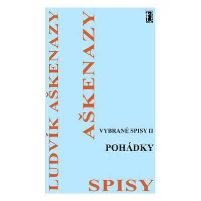 Vybrané spisy II Pohádky - Ludvík Aškenazy