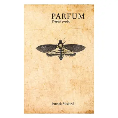 Parfum Príbeh vraha - Patrick Suskind