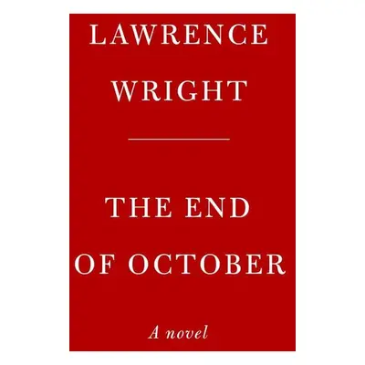 The End of October - Lawrence Wright