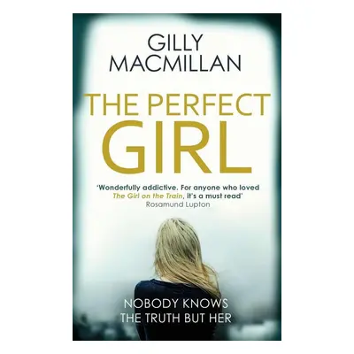 The Perfect Girl - Gilly MacMillan