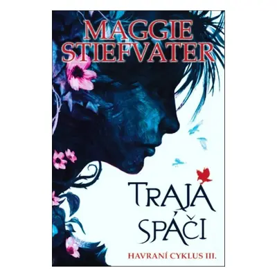 Traja spáči - Maggie Stiefvater