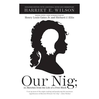 Our Nig - Harriet E. Wilson