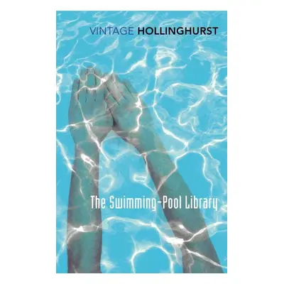 The Swimming Pool Library - Alan Hollinghurst