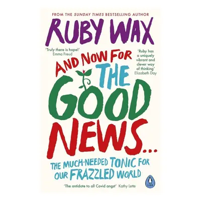 And Now For The Good News... - Ruby Wax