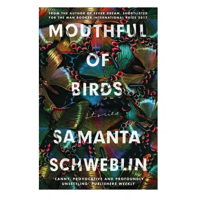 Mouthful of Birds - Samanta Schweblin