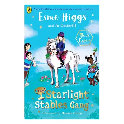 The Starlight Stables Gang - Jo Cotterill