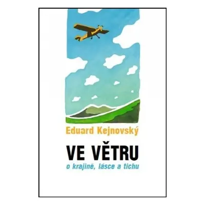 Ve větru - Eduard Kejnovský