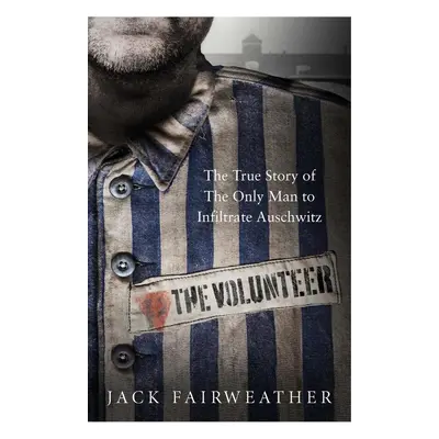 The Volunteer - Jack Fairweather