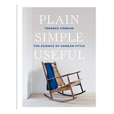 Plain Simple Useful - Terence Conran