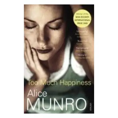 Too Much Happiness - Alice Munro