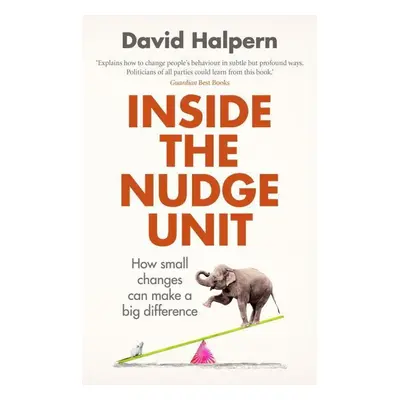 Inside the Nudge Unit - David Halpern