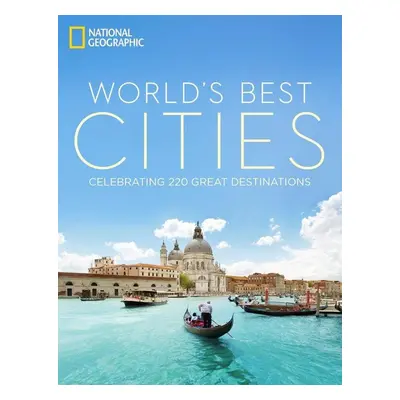 National Geographic: World's Best Cities - Autor Neuveden