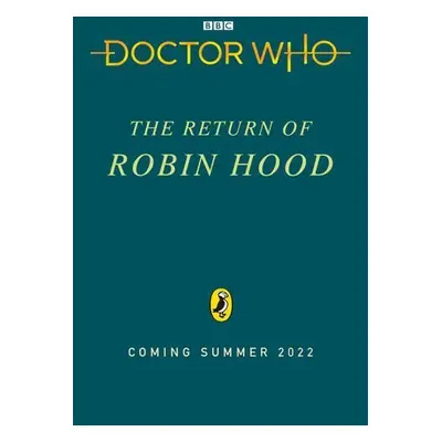 Doctor Who: The Return of Robin Hood - Paul Magrs