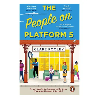 The People on Platform 5 - Clare Pooley