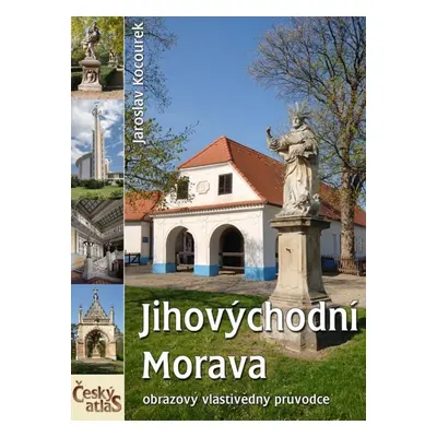 Jihovýchodní Morava - Jaroslav Kocourek