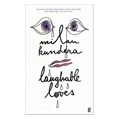 Laughable Loves - Milan Kundera