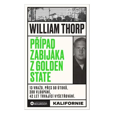 Případ zabijáka z Golden State - William Thorp