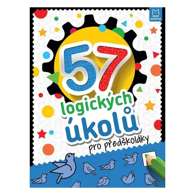 57 logických úkolů pro předškoláky - Autor Neuveden