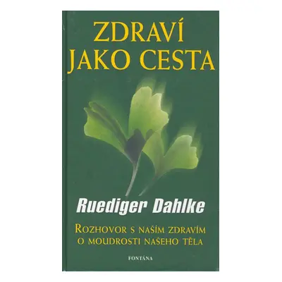 Zdraví jako cesta - Ruediger Dahlke