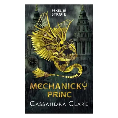 Mechanický princ - Cassandra Clare