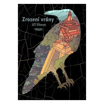 Zrození vrány - Jiří Vítovec