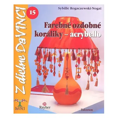 Farebné ozdobné koráliky - acrybello - Sybille Rogaczewski-Nogai