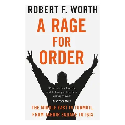 A Rage for Order - Robert F. Worth