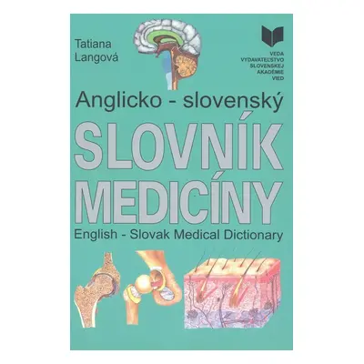 Anglicko - slovenský slovník medicíny - Tatiana Langová