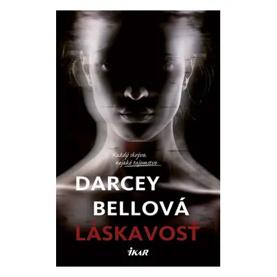 Láskavosť - Darcey Bell