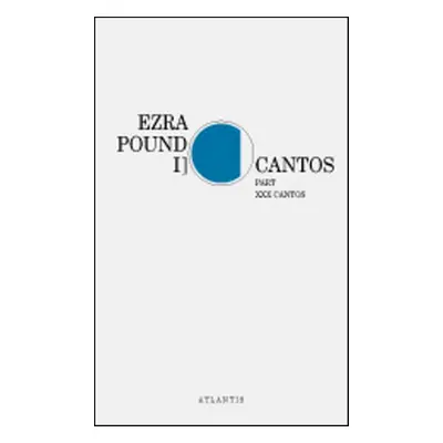 Cantos Part XXX Cantos - Ezra Pound