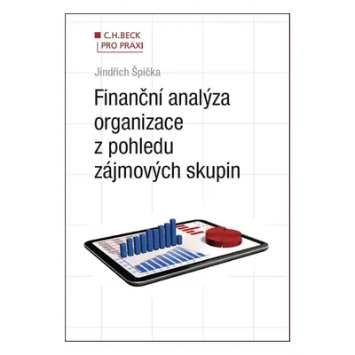 Finanční analýza organizace z pohledu zájmových skupin - Jindřich Špička