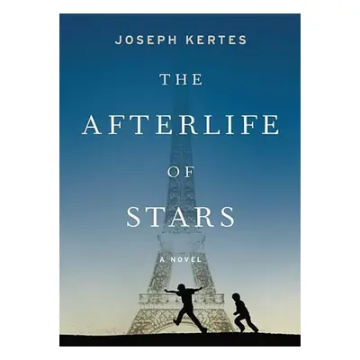 The Afterlife of Stars - Joseph Kertes