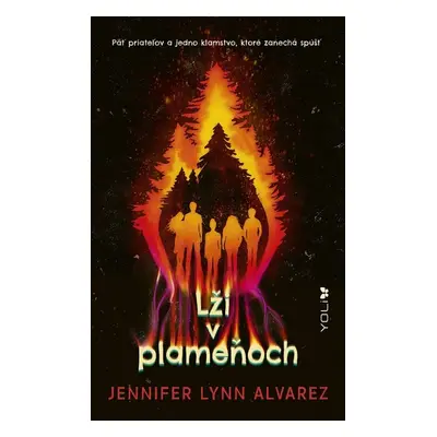 Lži v plameňoch - Jennifer Lynn Alvarez