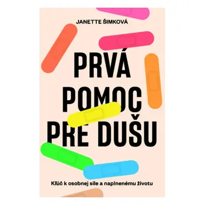 Prvá pomoc pre dušu - Mgr. Janette Šimková