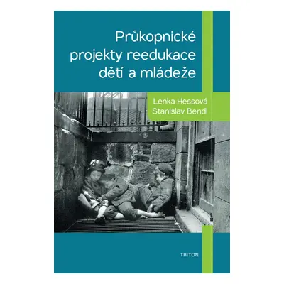 Průkopnické projekty reedukace dětí a mládeže - Stanislav Bendl