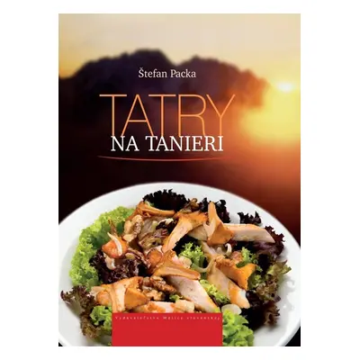 Tatry na tanieri - Štefan Packa