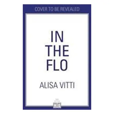 In the FLO - Alisa Vitti