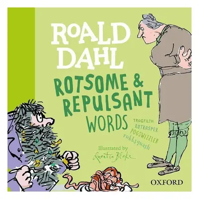 Roald Dahl's Rotsome & Repulsant Words - Susan Rennie