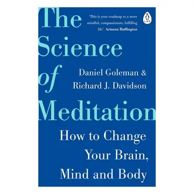 The Science of Meditation - Richard Davidson