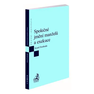 Společné jmění manželů a exekuce - Karel Svoboda