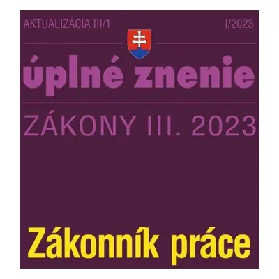 Aktualizácia III/1 2023 – Zákonník práce - Autor Neuveden