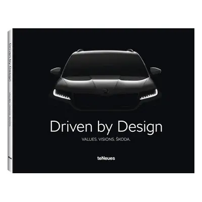 Škoda - Driven by Design - Autor Neuveden