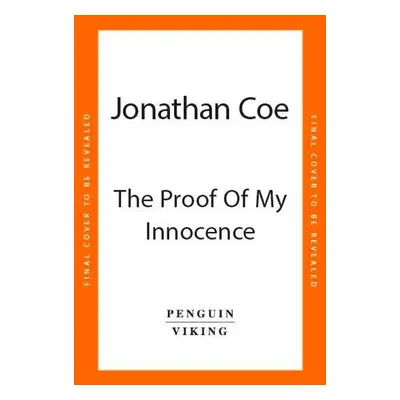 The Proof of My Innocence - Jonathan Coe