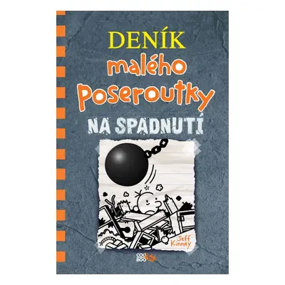 Deník malého poseroutky 14 - Na spadnutí - Jeff Kinney