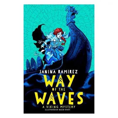 The Viking Mysteries 2: Way of the Waves - Janina Ramirez