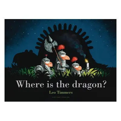 Where is the Dragon? - Leo Timmers