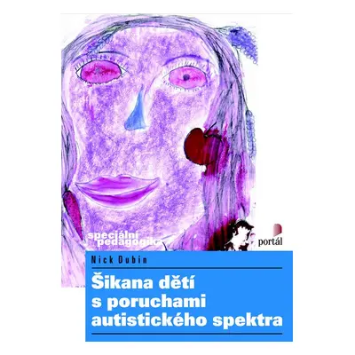 Šikana dětí s poruchami autistického spektra - Marc Dubin