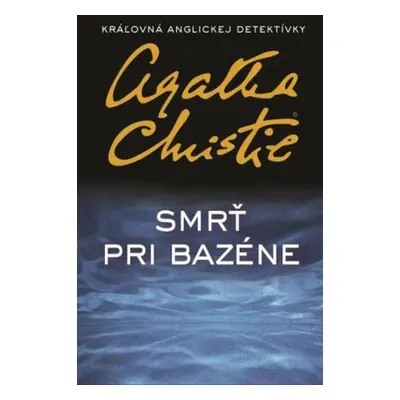 Smrť pri bazéne - Agatha Christie