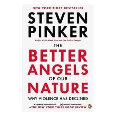 The Better Angels of Our Nature - Steven Pinker