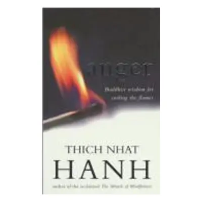 Anger - Thich Nhat Hanh